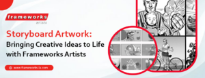 storyboard- artwork-bringing-creative-ideas-to-life-with-frameworks-artists
